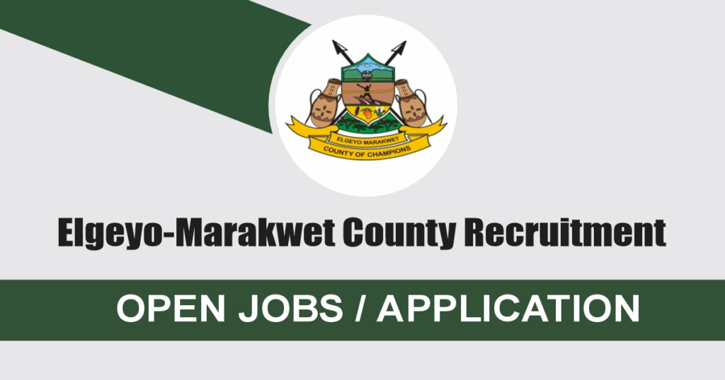 Elgeyo-Marakwet County Jobs 2024/2025 Recruitment Portal