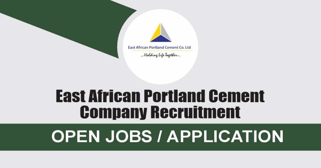 East African Portland Cement Company Recruitment 2024/2025 Application Form Portal