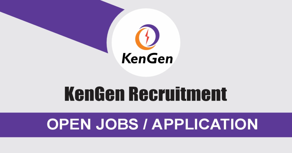 KenGen Recruitment 2024/2025 Application Form Portal