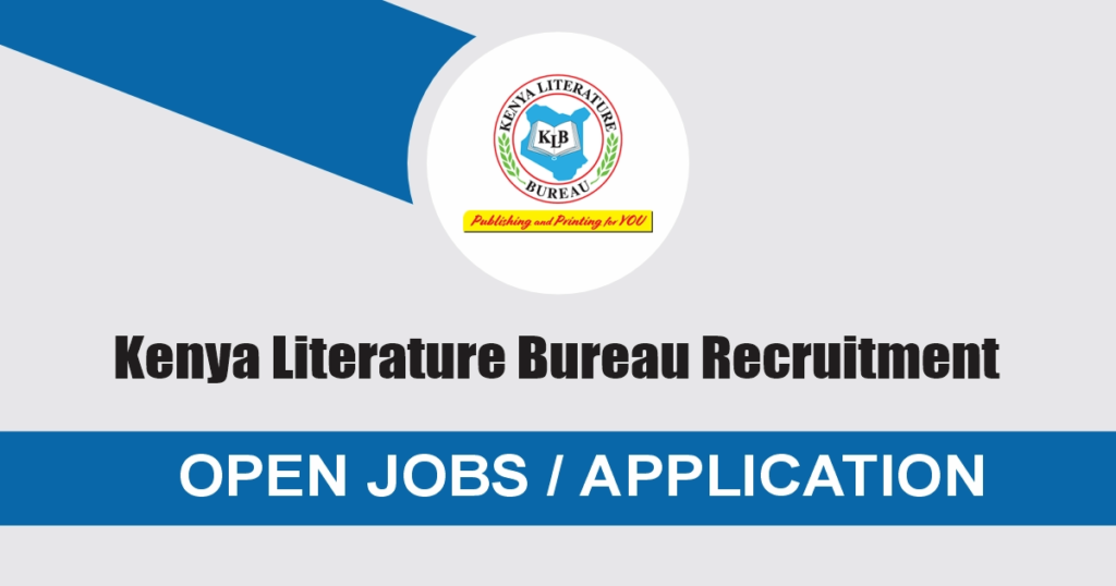 Kenya Literature Bureau Jobs 2024/2025 Recruitment Portal