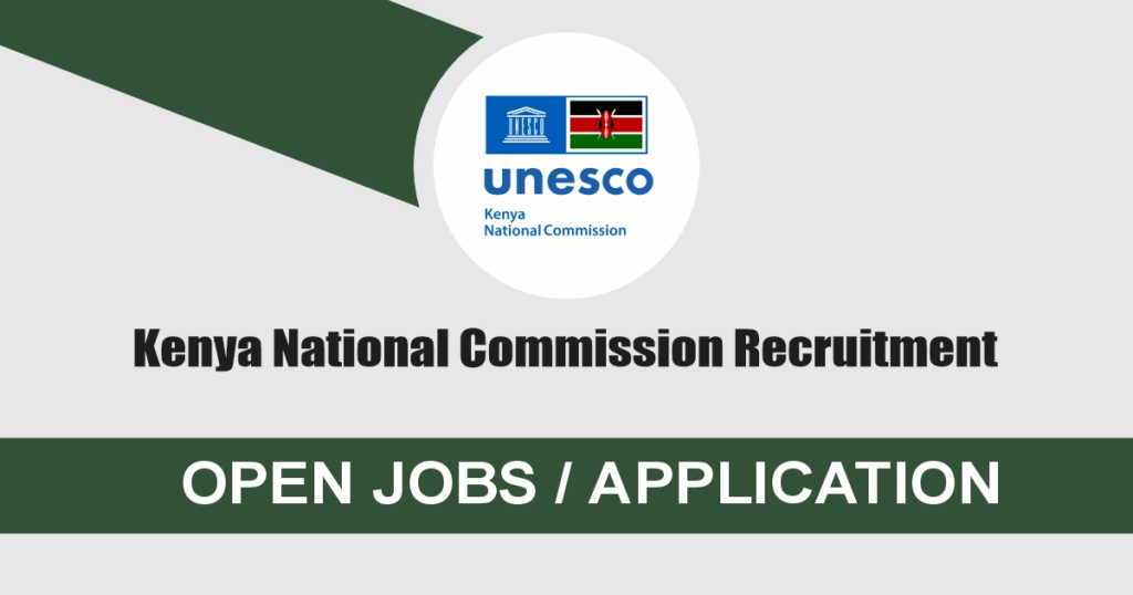 Kenya National Commission Recruitment 2024 UNESCO Jobs Portal