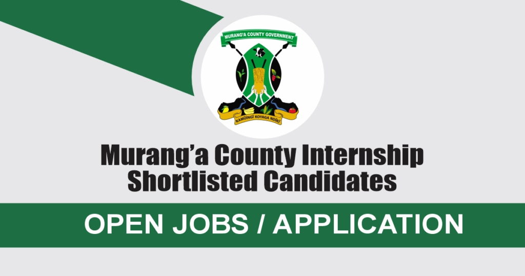 Muranga County Internship Shortlisted Candidates 2024/2025 PDF is Out